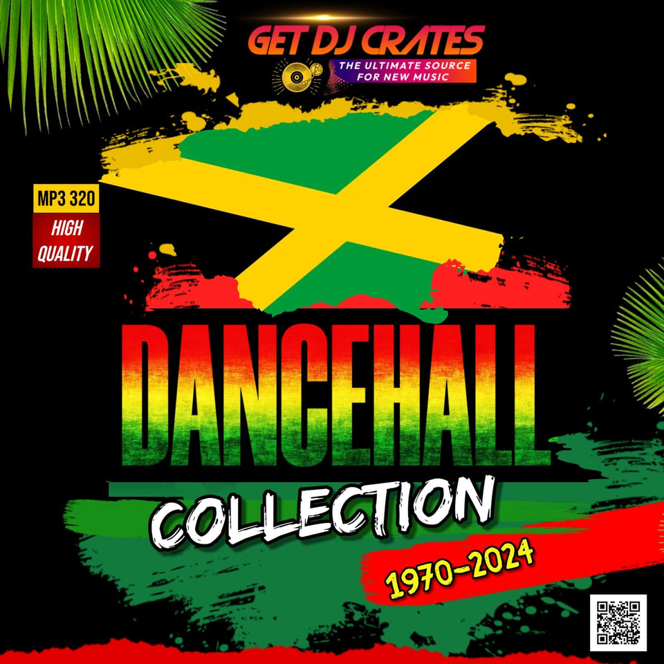 DANCEHALL COLLECTION (1970 - 2024) - GETDJCRATES