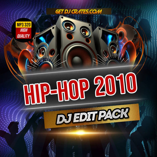 HIP HOP 2010 DJ PACK - GETDJCRATES
