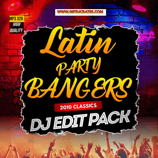 LATIN PARTY BANGERS 2010 DJ PACK - GETDJCRATES