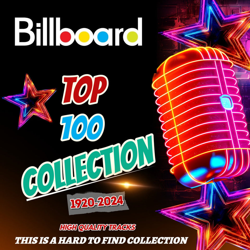 TOP 100 BILLBOARD COLLECTION (1920 - 2024) - GETDJCRATES